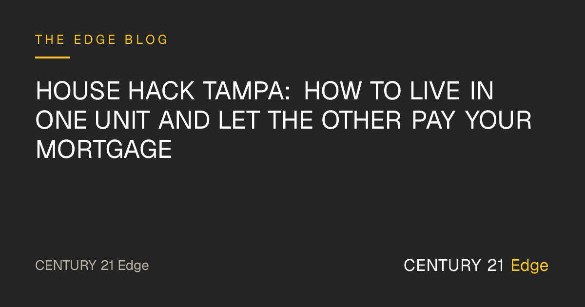 House Hack Tampa: How to Live in One Unit and Let the Other Pay Your Mortgage